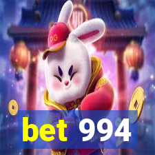 bet 994